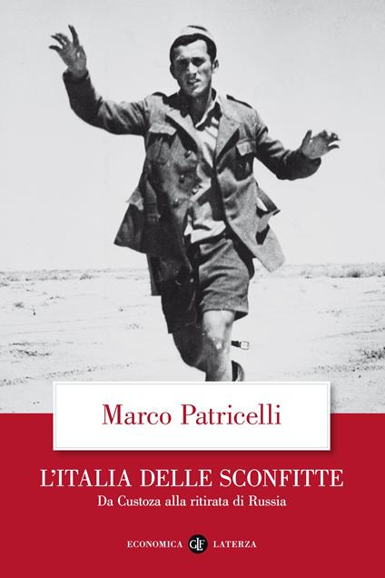 L' Italia delle sconfitte. Da Custoza alla ritirata di Russia - Marco Patricelli - ebook