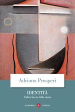 Identità. L'altra faccia della storia