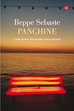 Panchine. Come uscire dal mondo senza uscirne