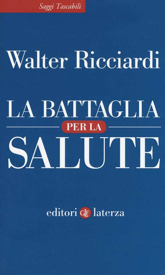 La battaglia per la salute - Walter Ricciardi - copertina