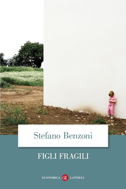 Figli fragili - Stefano Benzoni - ebook