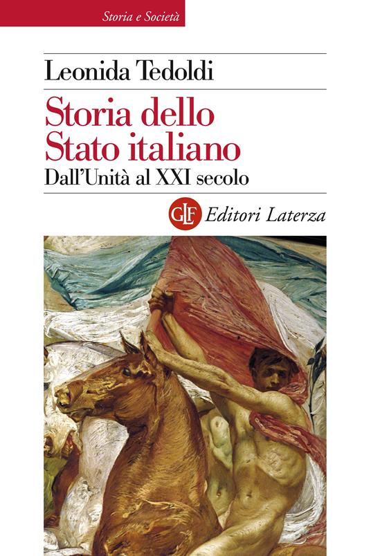 Storia dello Stato italiano. Dall'Unità al XXI secolo - Leonida Tedoldi - ebook