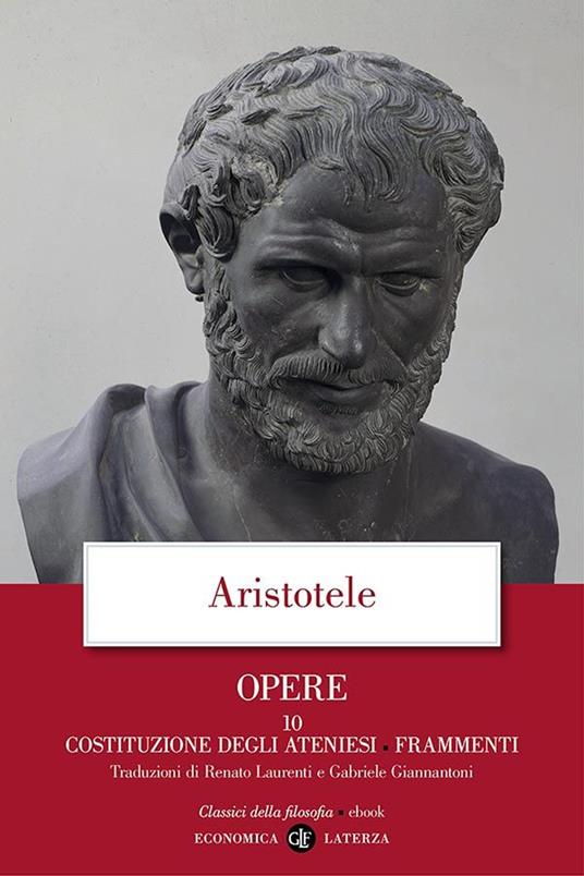 Opere. Vol. 10 - Aristotele,Gabriele Giannantoni,Renato Laurenti - ebook