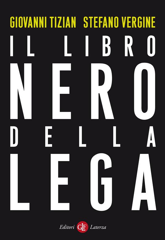 Il libro nero della Lega - Giovanni Tizian,Stefano Vergine - ebook