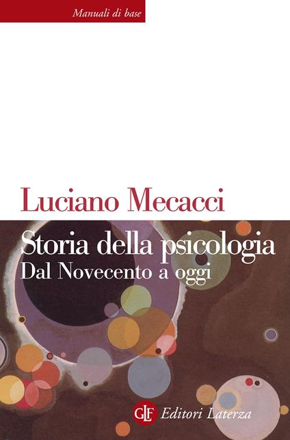 Storia della psicologia. Dal Novecento a oggi - Luciano Mecacci - ebook