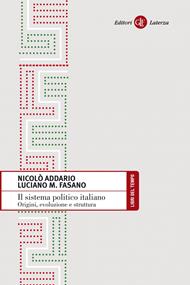 Il sistema politico italiano. Origini, evoluzione e struttura