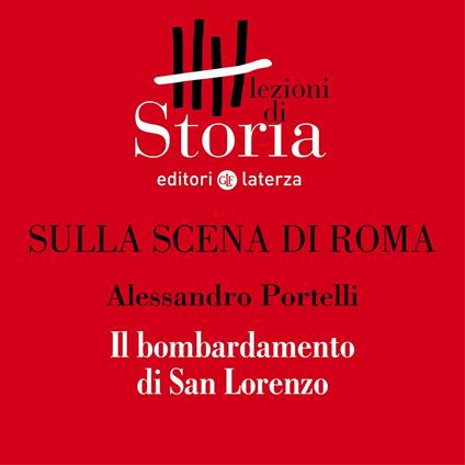 Il bombardamento di San Lorenzo