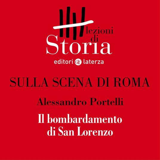 Il bombardamento di San Lorenzo