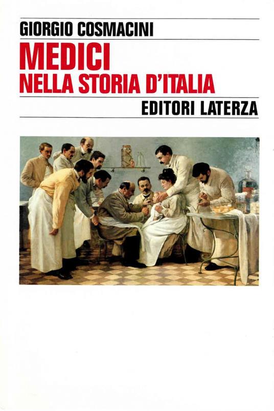 Medici nella storia d'Italia. Per una tipologia della professione medica - Giorgio Cosmacini - ebook