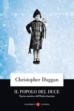 Il popolo del Duce. Storia emotiva dell'Italia fascista