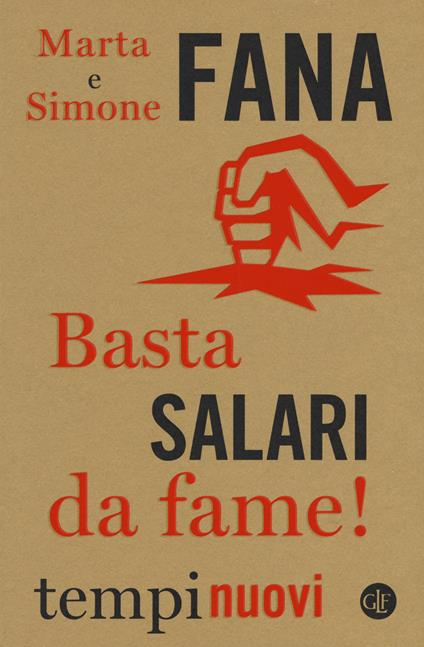 Basta salari da fame! - Marta Fana,Simone Fana - copertina