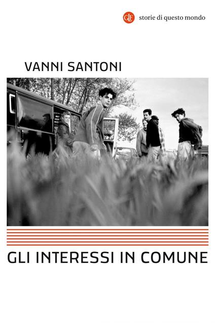 Gli interessi in comune - Vanni Santoni - ebook