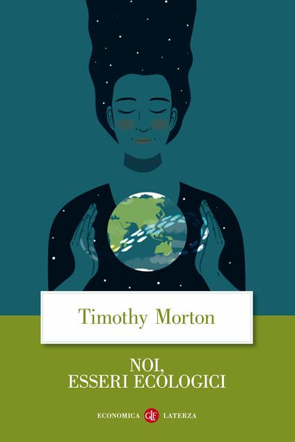Noi, esseri ecologici - Timothy Morton - copertina