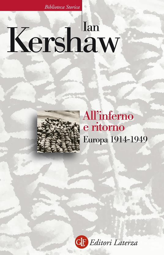 All'inferno e ritorno. Europa 1914-1949 - Ian Kershaw - copertina