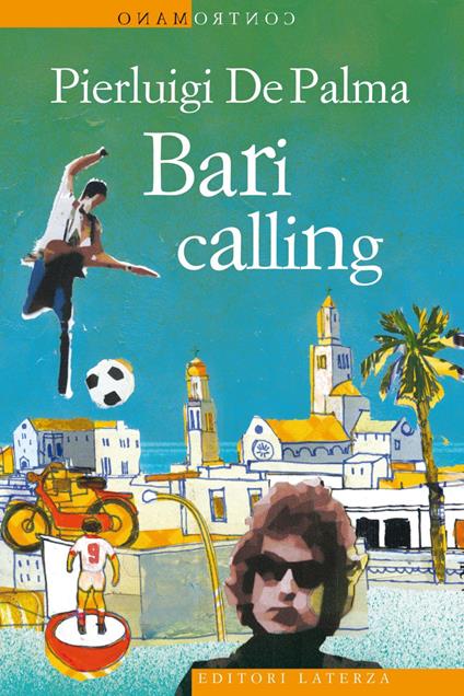Bari calling - Pierluigi De Palma - copertina