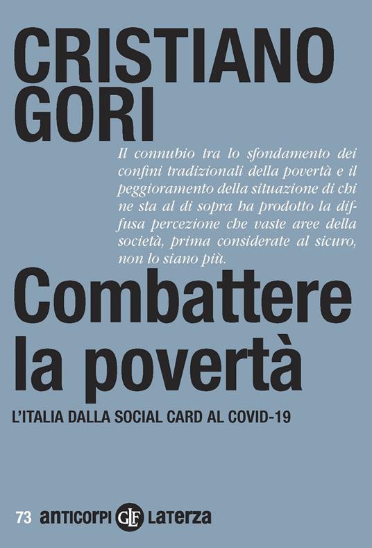 Combattere la povertà. L'Italia dalla Social card al Covid-19 - Cristiano Gori - copertina