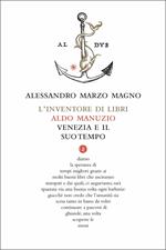L' inventore di libri. Aldo Manuzio, Venezia e il suo tempo