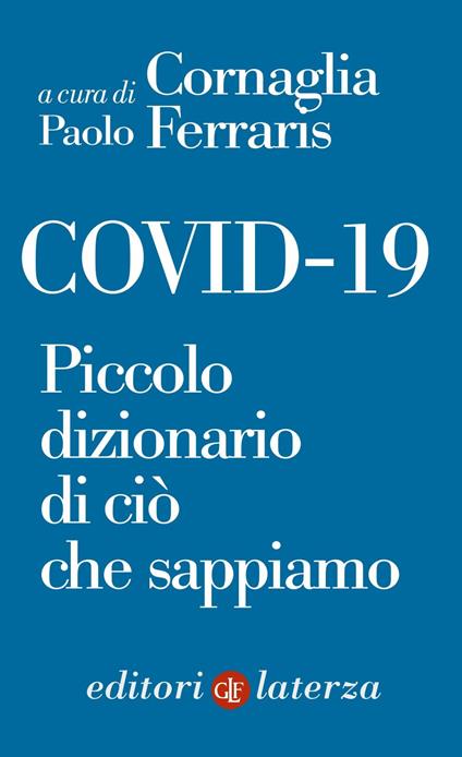 Covid-19. Piccolo dizionario di ciò che sappiamo - Cornaglia-Ferraris Paolo - ebook