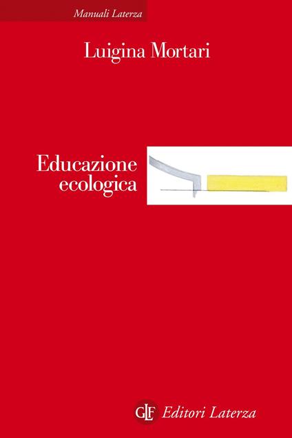 Educazione ecologica - Luigina Mortari - ebook