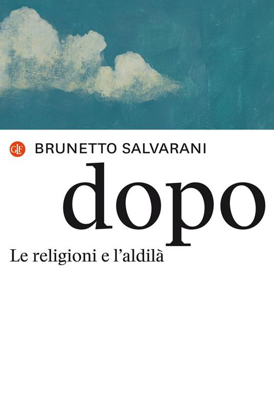 Dopo. Le religioni e l'aldilà - Brunetto Salvarani - ebook