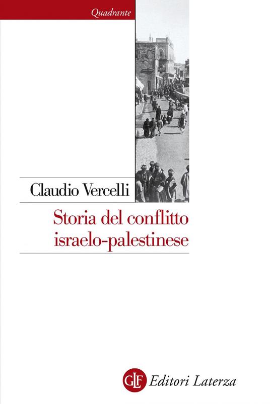 Storia del conflitto israelo-palestinese - Claudio Vercelli - ebook