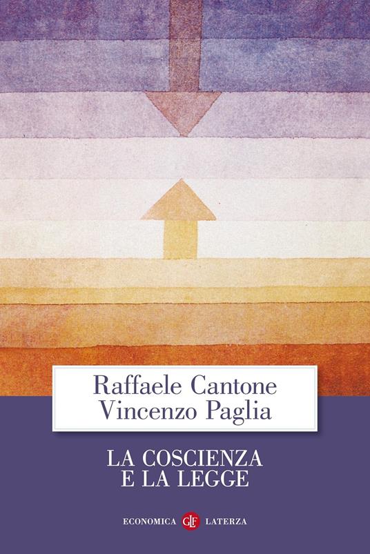 La coscienza e la legge - Raffaele Cantone,Vincenzo Paglia - copertina