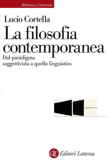La filosofia contemporanea. Dal paradigma soggettivista a quello linguistico - Lucio Cortella - ebook