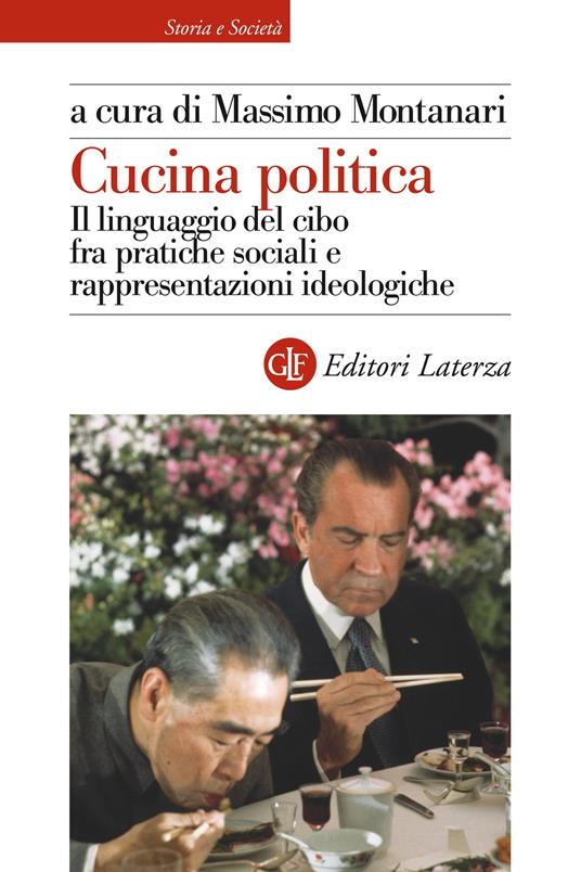 Cucina politica. Il linguaggio del cibo fra pratiche sociali e rappresentazioni ideologiche - Massimo Montanari - copertina