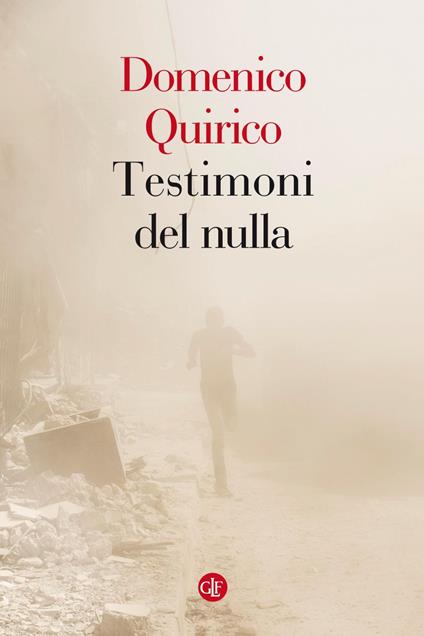 Testimoni del nulla - Domenico Quirico - ebook