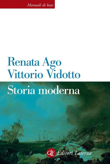 Storia moderna - Renata Ago,Vittorio Vidotto - ebook