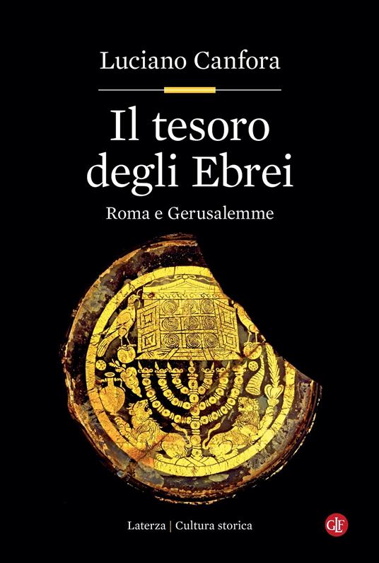 Il tesoro degli ebrei. Roma e Gerusalemme - Luciano Canfora - copertina