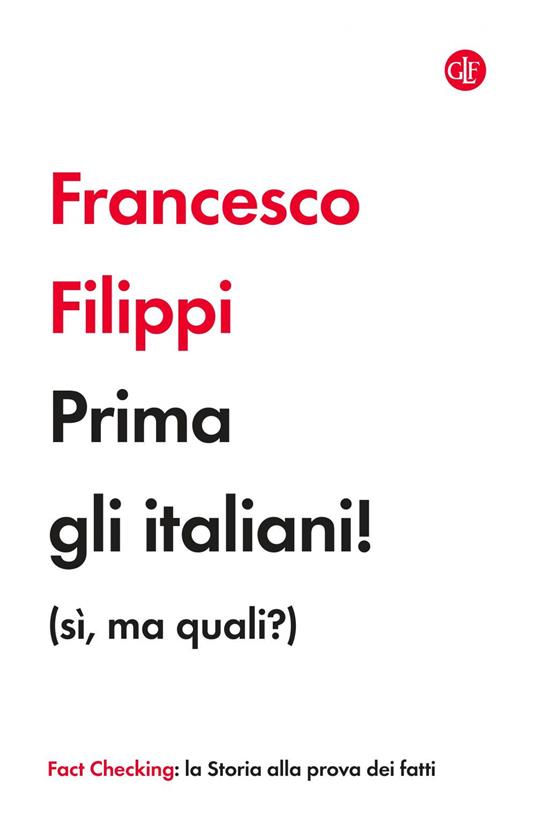 Prima gli italiani! (sì, ma quali?) - Francesco Filippi - ebook