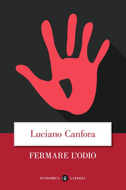 Fermare l'odio - Luciano Canfora - copertina