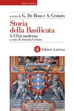 Storia della Basilicata. Vol. 3: L'Età moderna.