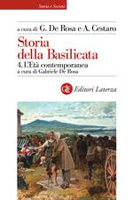 Storia della Basilicata. Vol. 4: L'età contemporanea.