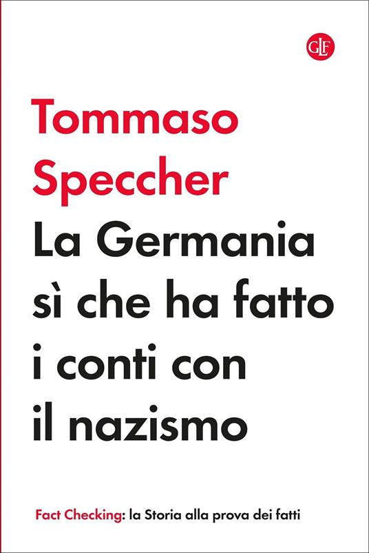 La Germania sì che ha fatto i conti con il nazismo - Tommaso Speccher - copertina
