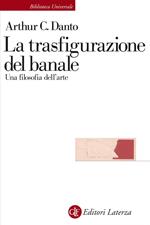 La trasfigurazione del banale. Una filosofia dell'arte