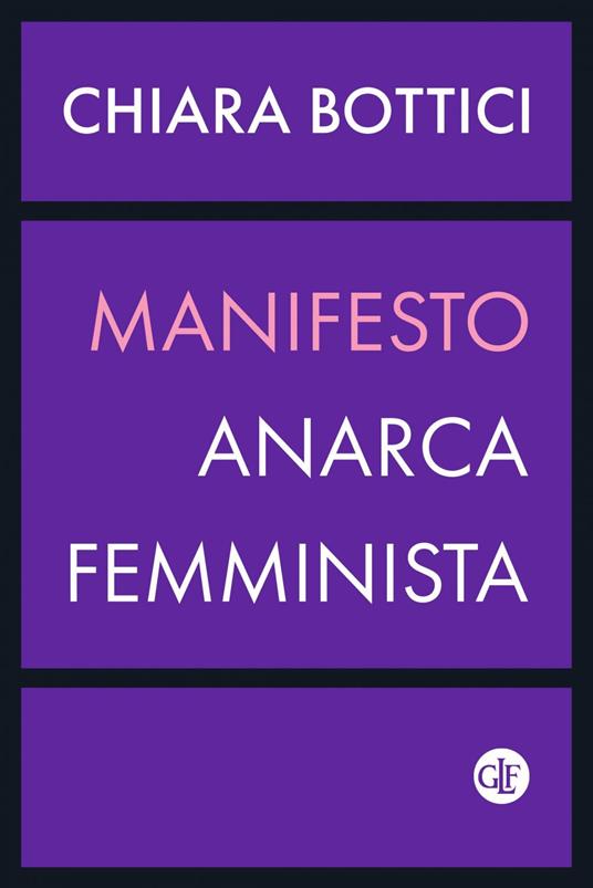 Manifesto anarca-femminista - Chiara Bottici - ebook