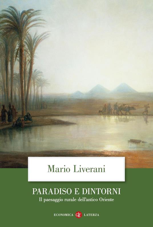 Paradiso e dintorni. Il paesaggio rurale dell'antico Oriente - Mario Liverani - ebook