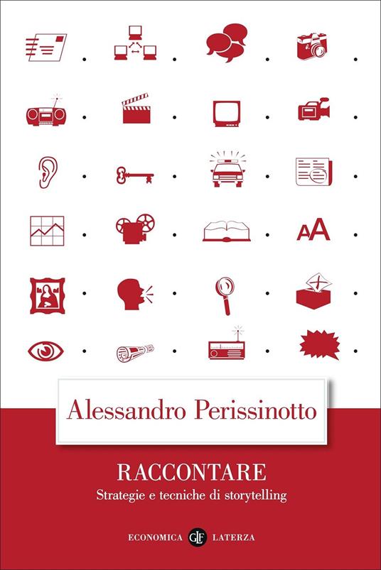 Raccontare. Strategie e tecniche di storytelling - Alessandro Perissinotto - copertina
