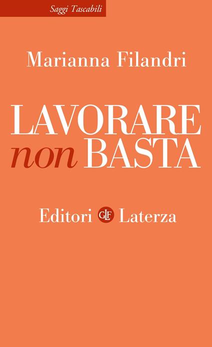 Lavorare non basta - Marianna Filandri - ebook
