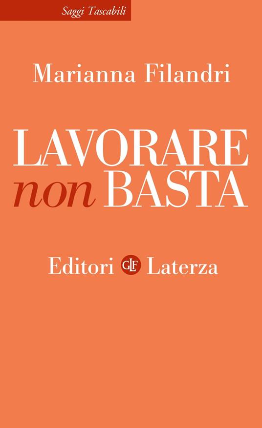 Lavorare non basta - Marianna Filandri - ebook