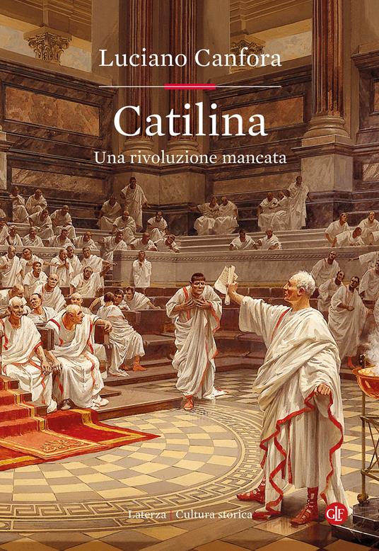Catilina. Una rivoluzione mancata - Luciano Canfora - copertina