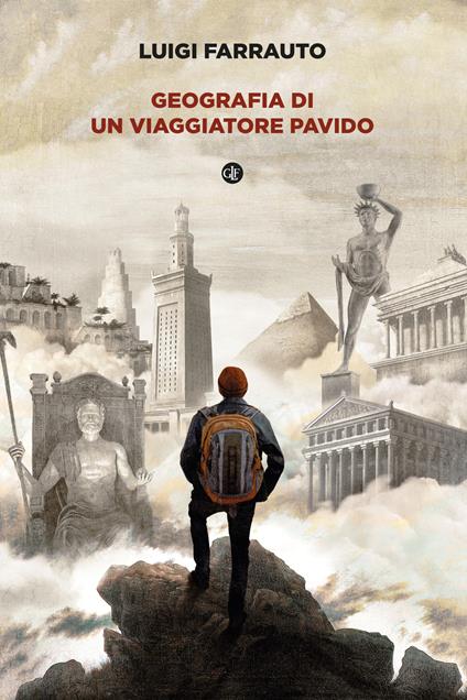 Geografia di un viaggiatore pavido - Luigi Farrauto - copertina