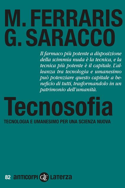 Tecnosofia. Tecnologia e umanesimo per una scienza nuova - Maurizio Ferraris,Guido Saracco - copertina