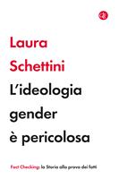 L'ideologia gender è pericolosa