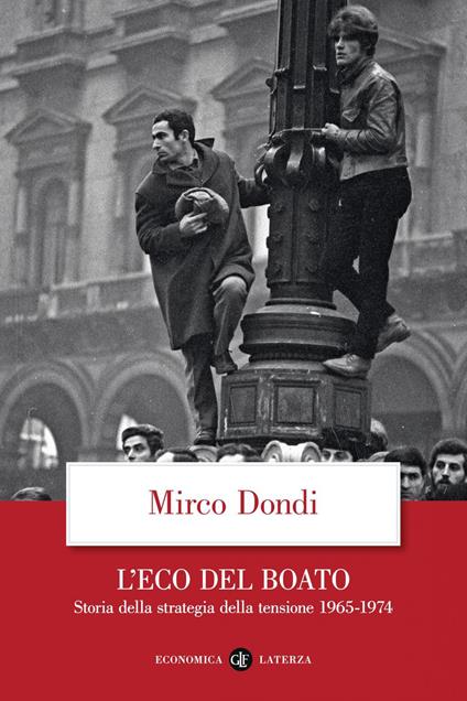 L' eco del boato. Storia della strategia della tensione 1965-1974 - Mirco Dondi - ebook