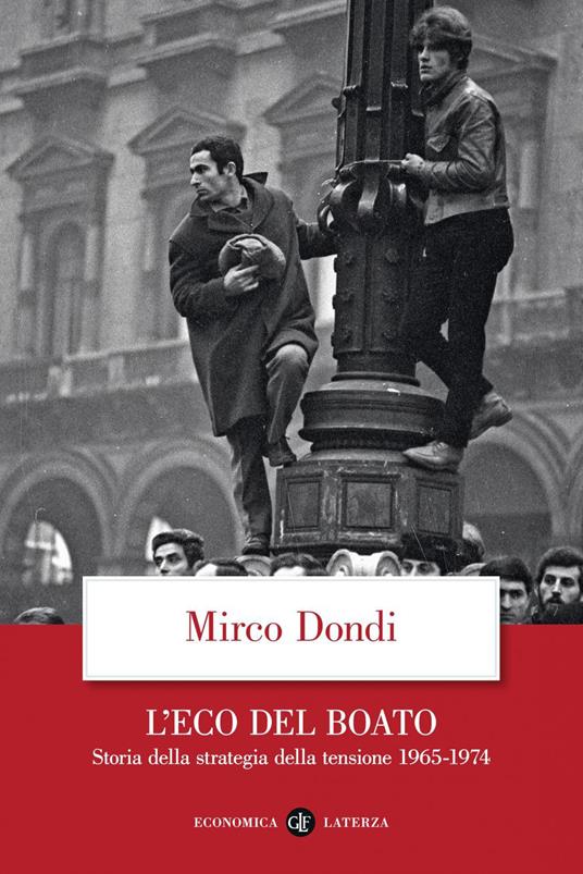 L' eco del boato. Storia della strategia della tensione 1965-1974 - Mirco Dondi - ebook