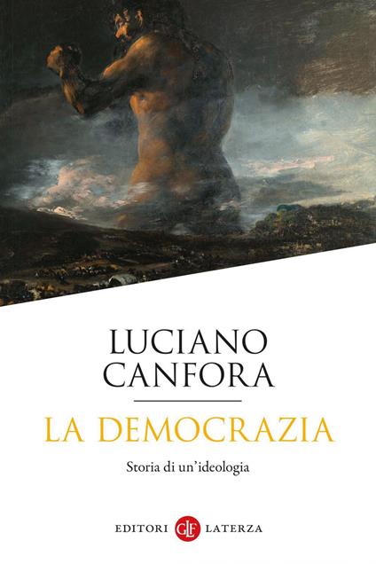 La democrazia. Storia di un'ideologia - Luciano Canfora - ebook