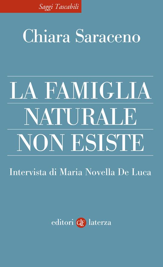 La famiglia naturale non esiste - Chiara Saraceno - copertina